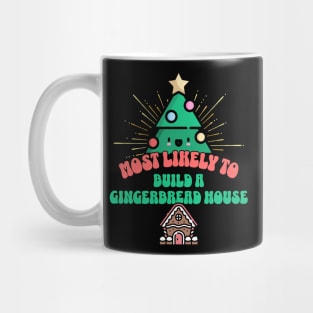 Retro Most Likely To Build A Gingerbread House Mug